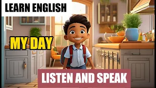 My Day | Improve your English | English Listening Skills - Speaking Skills | Daily Life