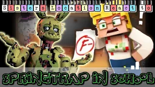 Sister Locations Reacts To "Springtrap Fails School" (fazbear and Friends) compilation 9-13