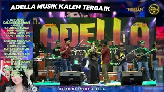 ADELLA ALBUM LAWAS KALEM TERBAIK LENGKAP VIDEO KLIP