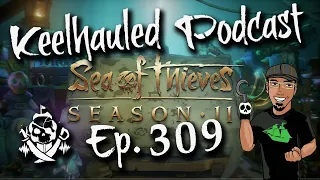 THE PARADIGM SHIFT IN THE WINDS! Season 11 Trailer Keelhauled Podcast Ep. 309