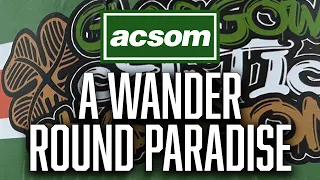 A WANDER ROUND PARADISE with Jerry Taylor // ACSOM Celtic State of Mind // Double is on the horizon