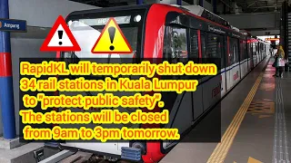 RapidKL will Temporarily Shut Down 34 Rail Stations in Kuala Lumpur