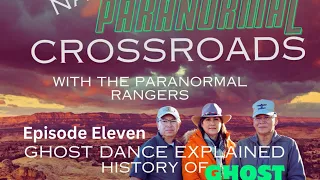 Episode Eleven-Ghost Dance Explained