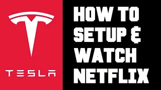 Tesla How To Watch Netflix - How To Setup and Use Netflix in Your Tesla Premium Connectivity Plan