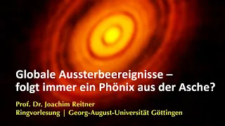 Prof. Dr. Joachim Reitner: Globale Aussterbeereignisse – folgt immer ein Phönix aus der Asche?