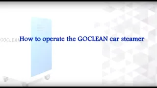 GOCLEAN car steamer operating steps