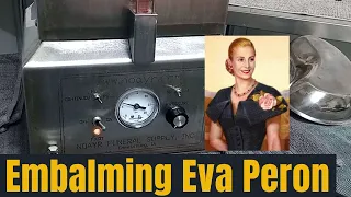 Famous deaths: Embalming Eva Peron