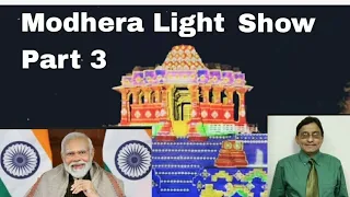 Part 3 - Light and Sound Show at Modhera Sun Temple - Unesco - inaugurated by PM, Mr.  Narendra Modi