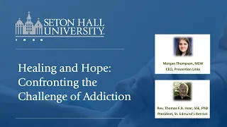 Healing and Hope: Confronting the Challenge of Addiction