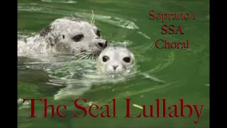 The Seal Lullaby, -  Soprano 1, SSA Choral Rehearsal Track