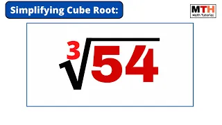 Cube root of 54 Explained | Simplifying cube roots | Simplify 54^1/3