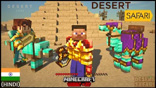 WE SURVIVED 200 DAYS IN DESERT SAFARI WORLD in Minecraft And Here's What Happened| MINECRAFT (हिंदी)