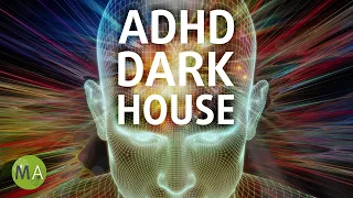 ADHD Intense Relief Dark House Mix Study Music with Isochronic Tones