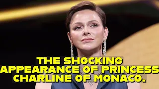 the shocking appearance of princess charline of monaco.