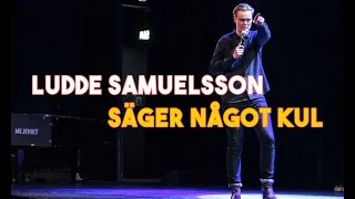 Ludde Samuelsson säger något kul (2017) – HELA SHOWEN