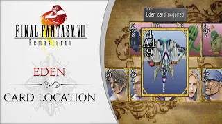 Final Fantasy VIII - Eden card location