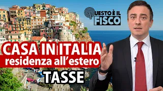 Casa in Italia e residenza all’estero quali tasse | Dott. Paolo Florio