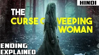 The Curse of The Weeping Woman (2019) Ending Explained | Haunting Tube in Hindi