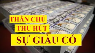 THẦN CHÚ THU HÚT TIỀN BẠC - KÍCH HOẠT SỰ GIÀU CÓ TỪ TRONG TIỀM THỨC