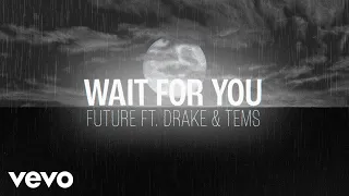 Future - WAIT FOR U (Official Visualizer) ft. Drake, Tems