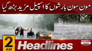 Express 𝐍𝐞𝐰𝐬 𝐇𝐞𝐚𝐝𝐥𝐢𝐧𝐞𝐬 2 𝐀𝐌 | The spell of monsoon rains increased | Express News