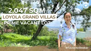 Home Tour 73•Loyola Grand Villas 2,047 sqm. Prime Vacant Lot For Sale #FavoriteBroker Daphne Yu