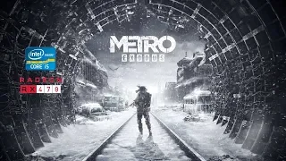Metro Exodus - RX 470 - i5 3330 - FPS Test