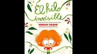 Te cuento "El hilo invisible" /"El fil invisible"