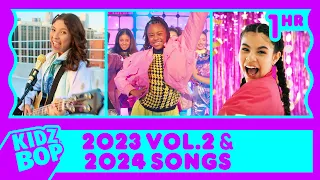 1 Hour of KIDZ BOP 2023 Vol. 2 and KIDZ BOP 2024 Hits!