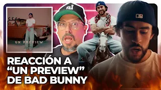 BAD BUNNY TIRA “UN PREVIEW” - REACCIÓN HONESTA