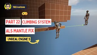 How to Fix ALS Mantle Bug  in Unreal Engine 5 Climbing System Tutorial | part 22 |