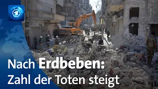 Nach Erdbeben in Türkei und Syrien: Zahl der Todesopfer steigt