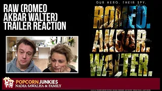 RAW Romeo Akbar Walter (Official Trailer - John Abraham) Nadia Sawalha & Family Reaction
