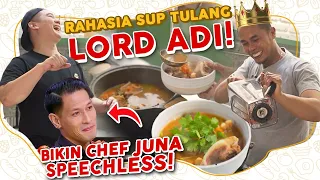 RAHASIA SUP TULANG LORD ADI BIKIN CHEF JUNA SPEECHLESS!