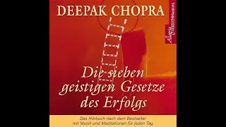 Die 7 geistigen Gesetze des Erfolgs nach Deepak Chopra (komplettes Hörbuch top Qualität)