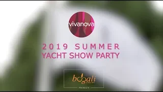 2019 Club Vivanova Summer Yacht Show Party . Twiga Beach Club Monte Carlo