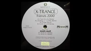 X-Trance - Friends 2000 (Fridge Remix)