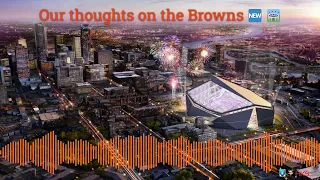 CLEVELAND BROWNS  NEW STADIUM - our thoughts