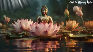 Meditation music relaxes mind and body, helps focus, sleep easily and heals the soul | Buddha Music
