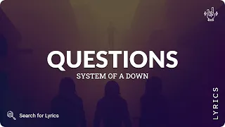 System Of A Down - Question (Lyrics for Desktop)