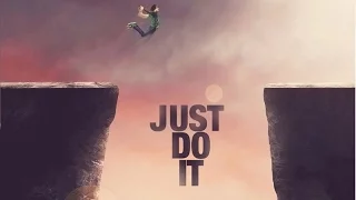 Just Do It! - Просто Сделай Это!