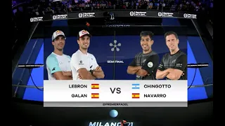 MILANO PREMIER PADEL 2023 SEMIFINALES | LEBRON-GALAN VS CHINGOTTO-NAVARRO