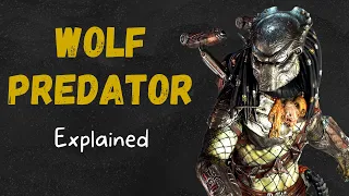 *OLD VERSION* Wolf Predator - Explained (AVP Requiem)