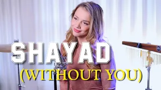 Love Aaj Kal - Shayad (Without You) by Emma Heesters (Lyrics Video)