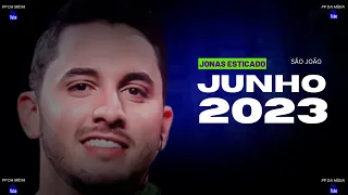 JONAS ESTICADO - (JUNHO 2023) - REPERTÓRIO NOVO - 9 MÚSICAS NOVAS - CD ATUALIZADO 2023