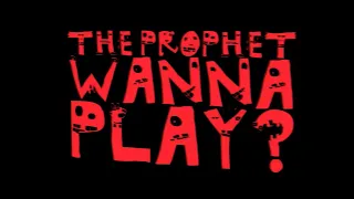 The Prophet - Wanna Play (Official videoclip) (REUPLOAD)