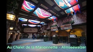 Au Chalet de la Marionnette - Almseewalzer - Disneyland Park - Disneyland Paris - Soundtrack