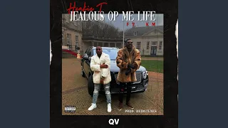 Jealous Op Me Life (feat. KM)