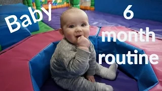 6 MONTH BABY ROUTINE