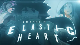 My hero academia - Elastic heart [ AMV / EDIT ]